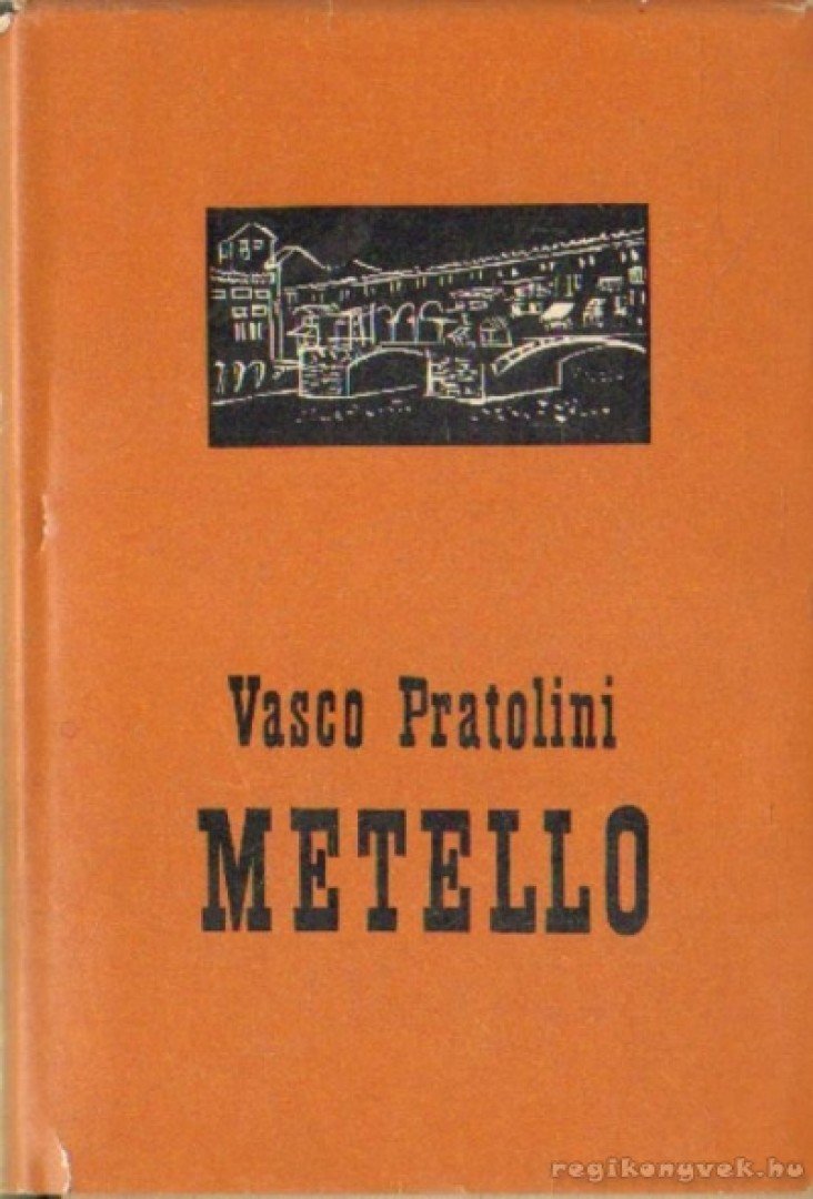 Pratolini, Vasco - Metello [antikvár]