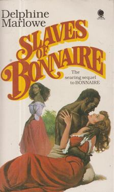 Marlowe, Delphine - Slaves of Bonnaire [antikvár]