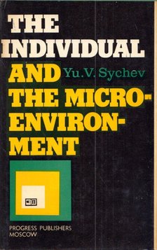 Yu. V. Sychev - The Individual and the Microenvironment [antikvár]