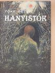 Tőke Péter - Hanyistók [antikvár]