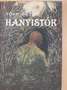 Tőke Péter - Hanyistók [antikvár]