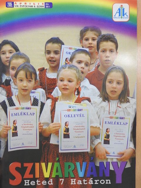 Kányádi Sándor - Szivárvány 2005. április [antikvár]