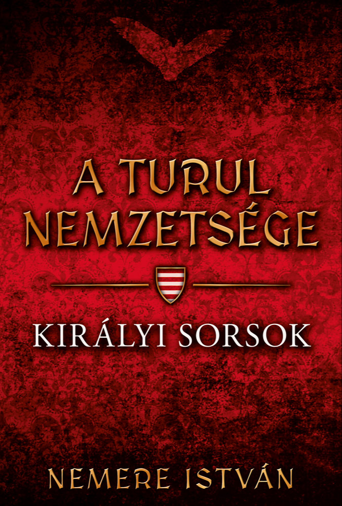 Nemere István - Királyi sorsok [eKönyv: epub, mobi]