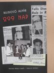 Bujdosó Alpár - 299 nap (dedikált példány) [antikvár]