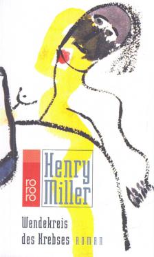 MILLER, HENRY - Wendekreis des Krebses [antikvár]
