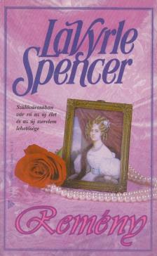 Spencer, LaVyrle - Remény [antikvár]