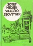 Antal György - Sötét helyen világító szövétnek [antikvár]