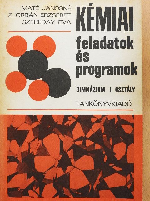 Máté Jánosné - Kémiai feladatok és programok I. [antikvár]