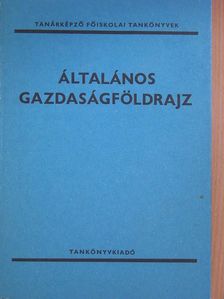 Dr. Abonyiné dr. Palotás Jolán - Általános gazdaságföldrajz [antikvár]