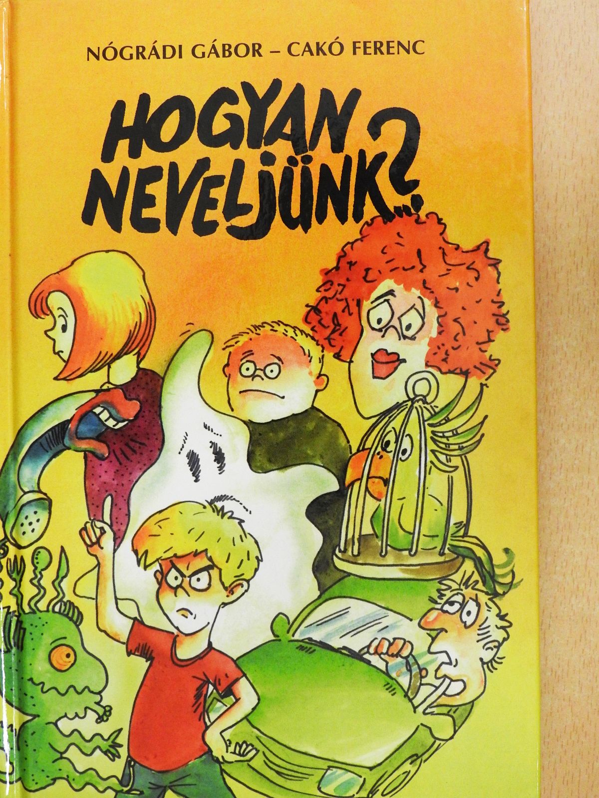 Nógrádi Gábor - Hogyan neveljünk...? 1-2. (aláírt példány) [antikvár]