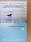 Michael A. Singer - Felszabadított lélek [antikvár]