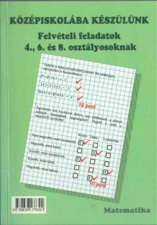 Békéssy Szilvia, Számadó László - Középiskolába készülünk - Matematika, Magyar nyelv és irodalom (dedikált) [antikvár]