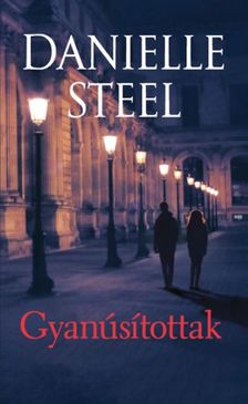 Danielle Steel - Gyanúsítottak