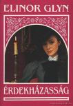 Glyn, Elinor - Érdekházasság [antikvár]