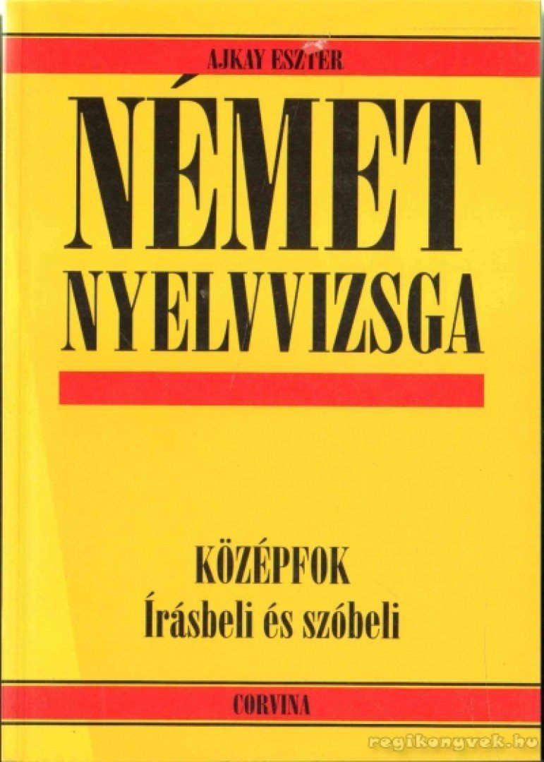 Ajkay Eszter - Német nyelvvizsga [antikvár]