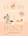 Letitia Clark - LA VITA E DOLCE