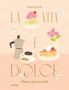 Letitia Clark - LA VITA E DOLCE