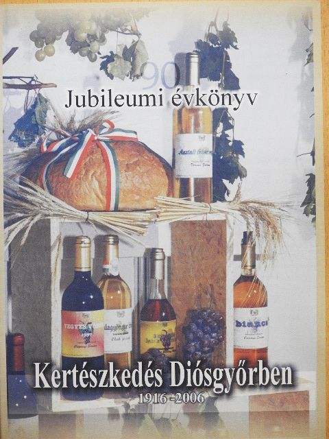 Csanádi József - Kertészkedés Diósgyőrben  [antikvár]