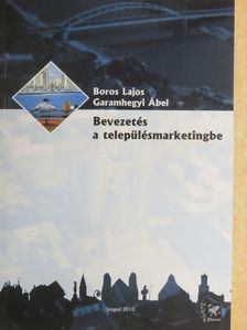 Boros Lajos - Bevezetés a településmarketingbe [antikvár]