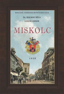 Dr. Halmay Béla  Leszih Andor - Miskolc