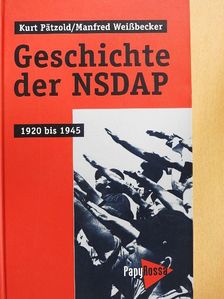 Kurt Pätzold - Geschichte der NSDAP [antikvár]