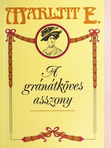 Marlitt E. - A gránátköves asszony [antikvár]