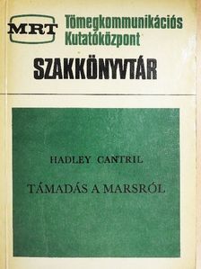 Hadley Cantril - Támadás a Marsról [antikvár]