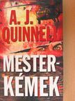 A. J. Quinnell - Mesterkémek [antikvár]