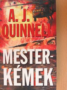 A. J. Quinnell - Mesterkémek [antikvár]