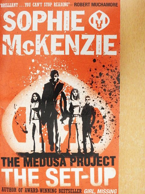 Sophie McKenzie - The Medusa Project: The Set-up [antikvár]