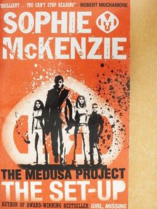 Sophie McKenzie - The Medusa Project: The Set-up [antikvár]