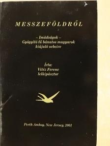 Dr. Vitéz Ferenc - Messzeföldről [antikvár]