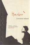 Lorraine Adams - Harbor [antikvár]