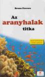 Ferrero, Bruno - Az aranyhalak titka [antikvár]