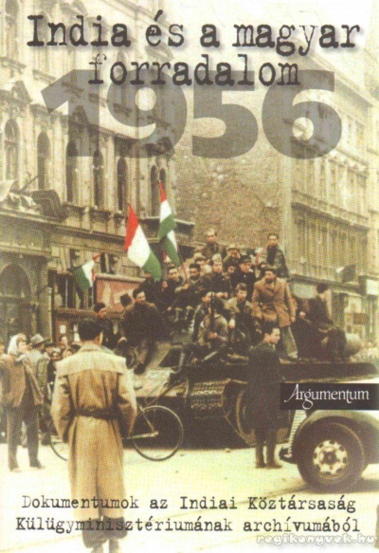 Tóth Magdolna (szerk.) - India és a magyar forradalom 1956 [antikvár]
