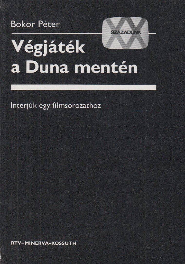 BOKOR PÉTER - Végjáték a Duna mentén [antikvár]