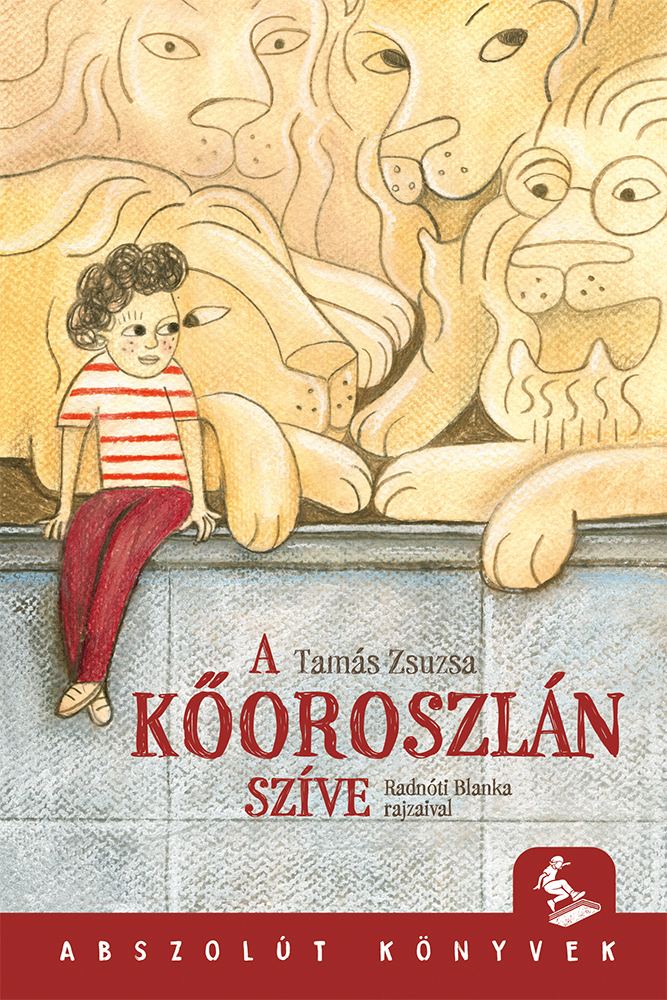 Tamás Zsuzsa - A kőoroszlán szíve [eKönyv: epub, mobi]