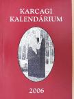 Dr. Nagy Molnár Miklós - Karcagi kalendárium 2006 [antikvár]