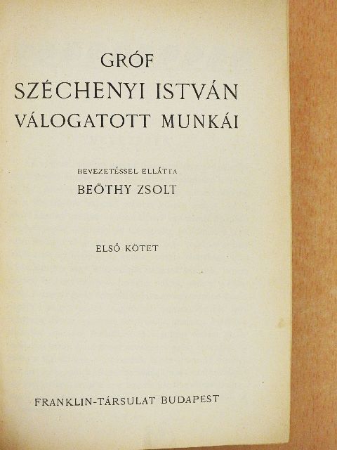 Gróf Széchenyi István - Gróf Széchenyi István válogatott munkái I-II. [antikvár]