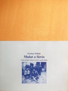 Farkas Zoltán - Mulat a fúrós [antikvár]