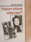 Gách Marianne - Hogyan lettem színésznő? [antikvár]