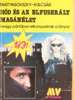 Kulcsár Ödön - Hód és az elfuserált magánélet [antikvár]