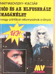 Kulcsár Ödön - Hód és az elfuserált magánélet [antikvár]