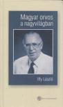 Iffy László - Magyar orvos a nagyvilágban (Dedikált) [antikvár]