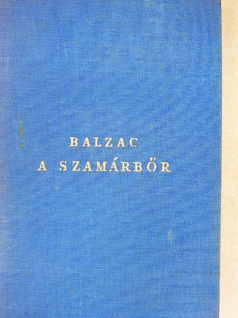 Honoré de Balzac - A szamárbőr [antikvár]