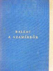 Honoré de Balzac - A szamárbőr [antikvár]