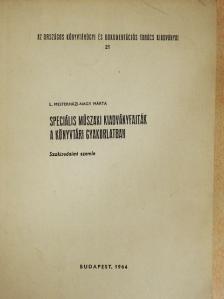 L. Mesterházi-Nagy Márta - Speciális műszaki kiadványfajták a könyvtári gyakorlatban [antikvár]
