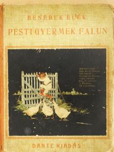 Benedek Elek - Pesti gyermek falun (rossz állapotú) [antikvár]