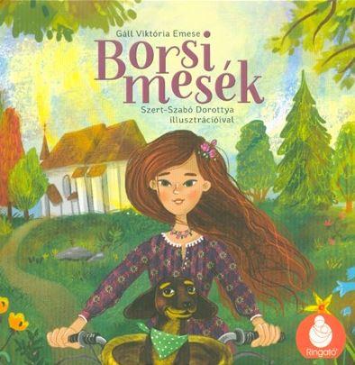 Gáll Viktória Emese - Borsi mesék: Borsi palacsintája - Borsi esküvőn