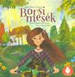 Gáll Viktória Emese - Borsi mesék: Borsi palacsintája - Borsi esküvőn